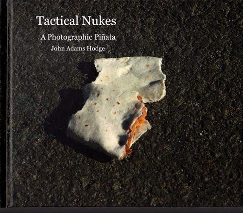 Tactical Nukes: A Photographic Piata