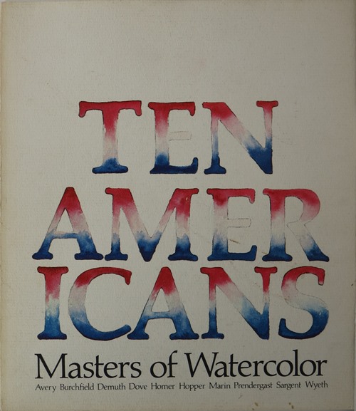 Ten Americans: Masters of Watercolor