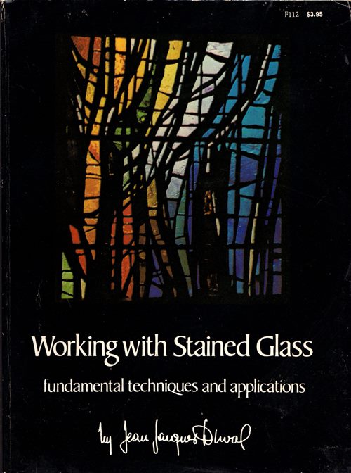 Working with Stained Glass: Fundamental Techniques and Applications