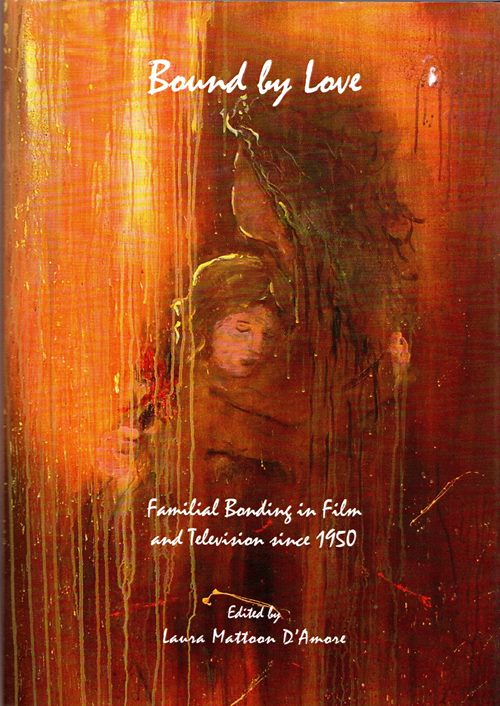 Bound by Love: Familial Bonding in Film and Television Since 1950
