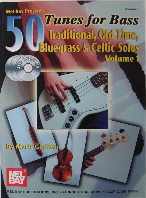 50 Tunes for Bass: Traditional, Old Time, Bluegrass & Celtic Solos - Volume 1