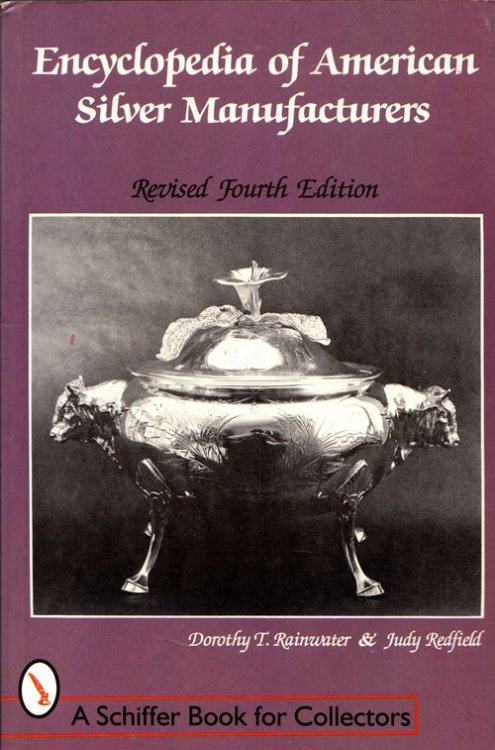 Encyclopedia of American Silver Manufacturers