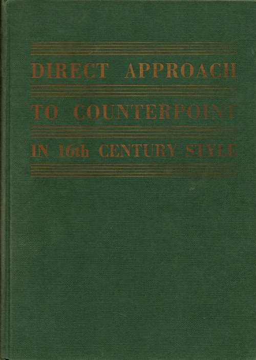 Direct Approach to Counterpoint in 16th Century Style
