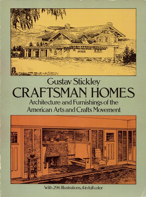 Craftsman Homes: Architecture and Furnishings of the American Arts and Crafts Movement