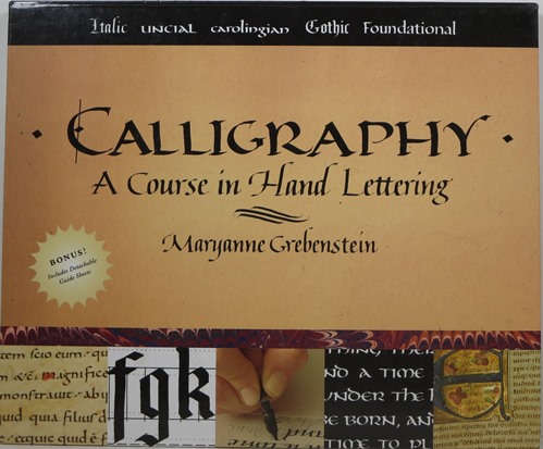 Calligraphy: A Course in Hand Lettering