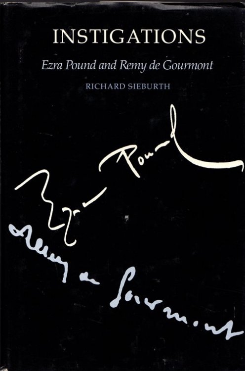 Instigations: Ezra Pound and Remy de Gourmont