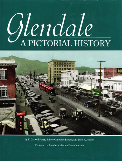 Glendale: A Pictorial History (Centennial Edition)