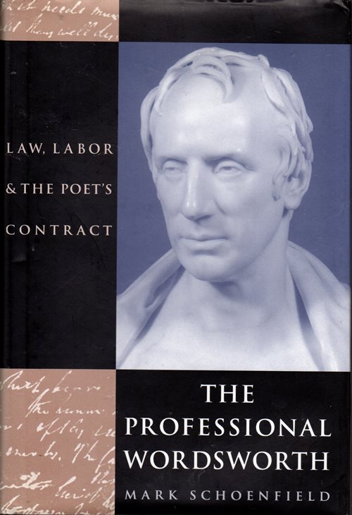The Professional Wordsworth: Law, Labor, and the Poet's Contract
