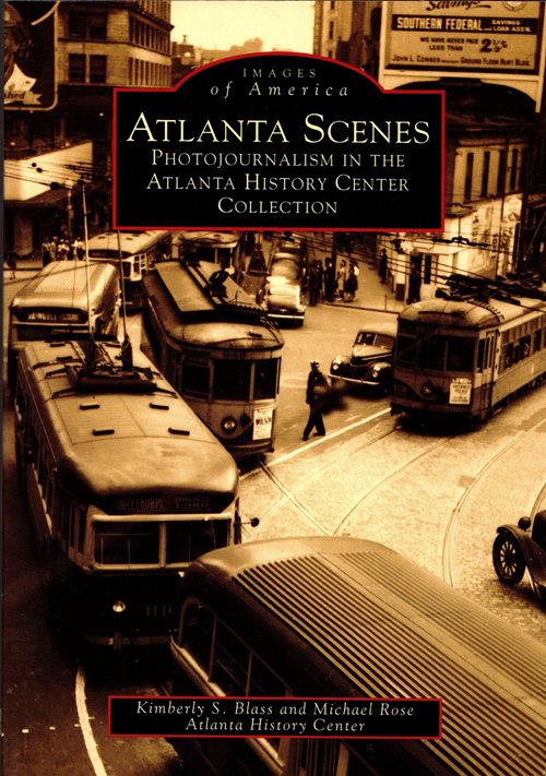 Atlanta Scenes: Photojournalism in the Atlanta History Center Collection