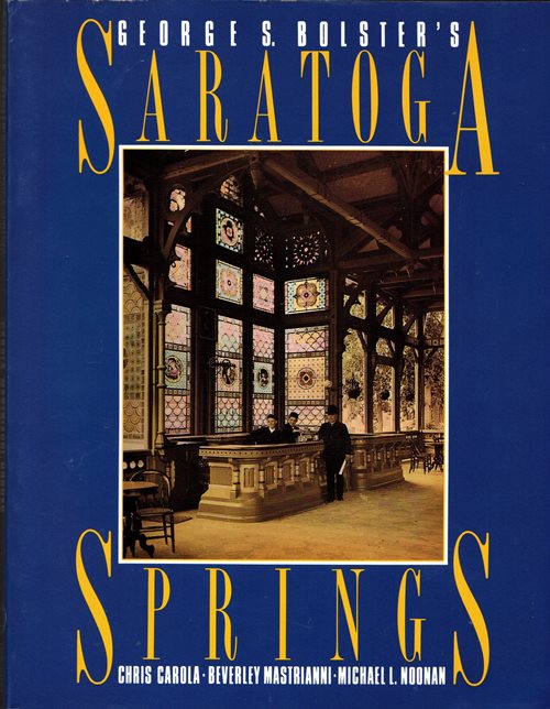 George S. Bolster's Saratoga Springs
