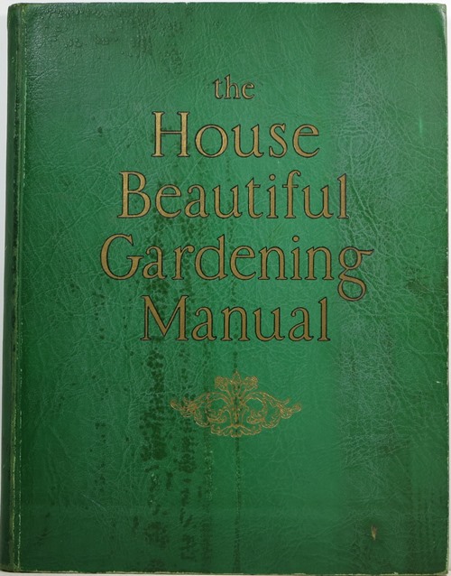 The House Beautiful Gardening Manual