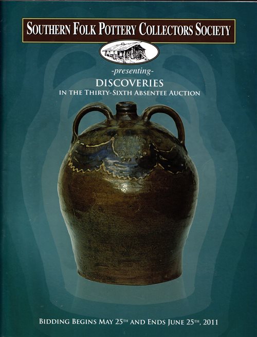 Southern Folk Pottery Collectors Society Absentee Auction, Sale 36, June 25, 2011