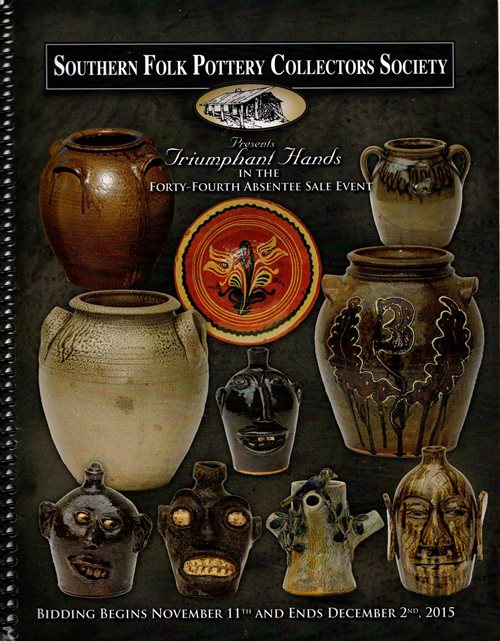 Southern Folk Pottery Collectors Society Absentee Auction, Sale 44, December 2, 2015