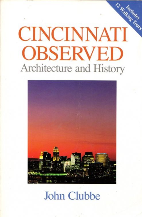 Cincinnati Observed: Architecture and History