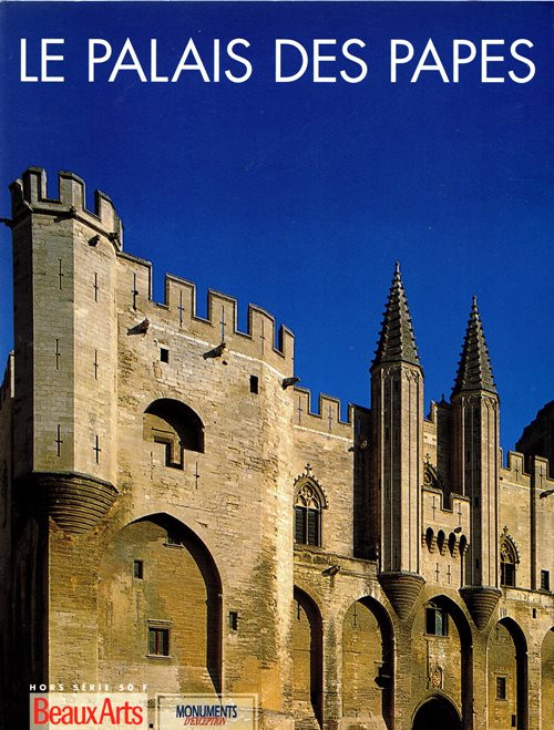 Le Palais des Papes (Beaux-Arts Hors Srie)