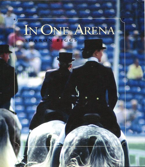 In One Arena: Top Dressage Experts Share Their Knowledge through the Levels