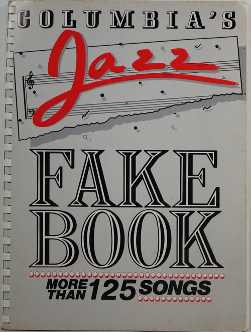 Image for Columbia's Jazz Fake Book: More Than 125 Songs Columbia's Jazz Fake Book: More Than 125 Songs