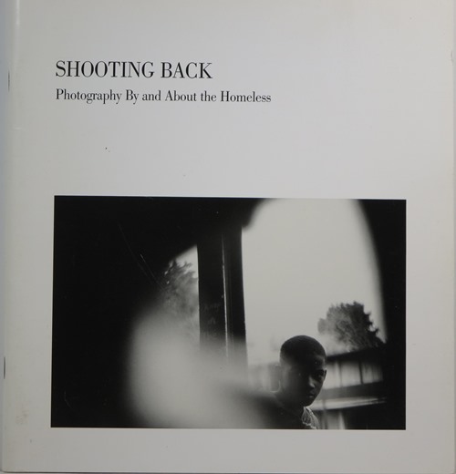 Shooting Back: Photography By and About the Homeless