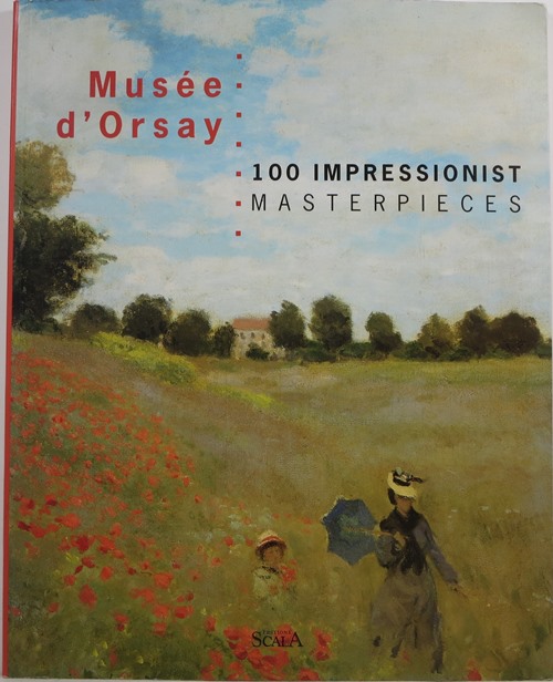 Muse d'Orsay: 100 Impressionist Masterpieces