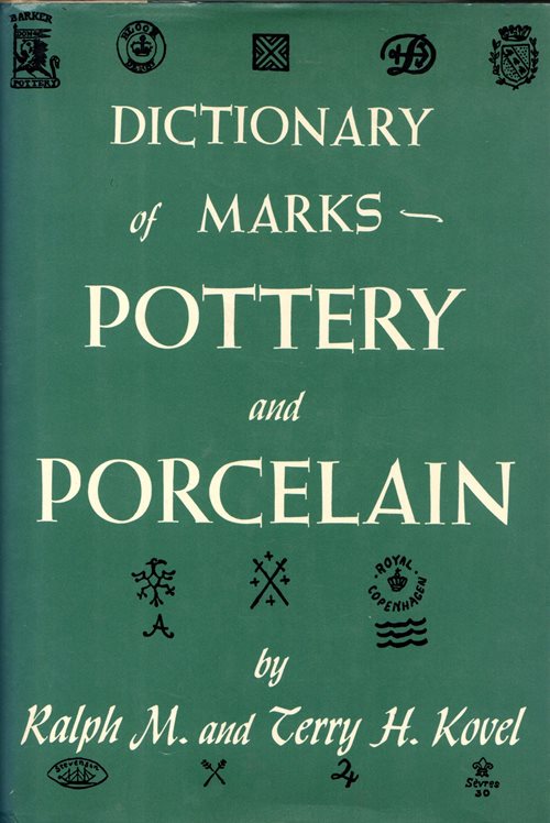 Dictionary of Marks: Pottery and Porcelain