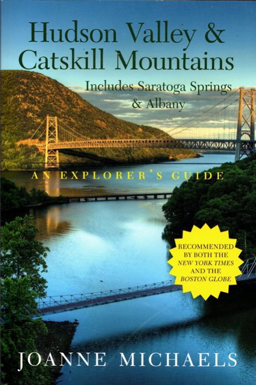 An Explorer's Guide: Hudson Valley & Catskill Mountains - Includes Sarasota Springs & Albany