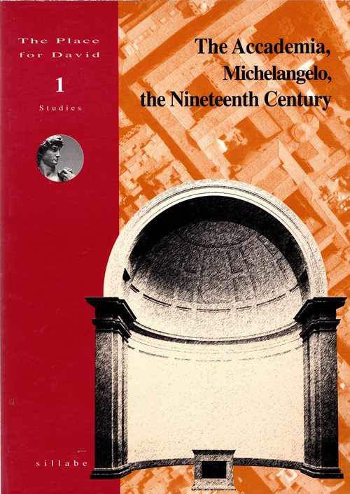 The Accademia, Michelangelo, the Nineteenth Century
