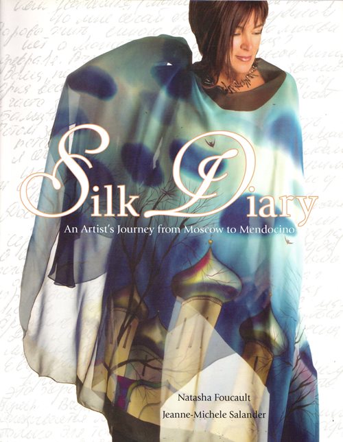 Silk Diary: An Artist's Journey from Moscow to Mendocino
