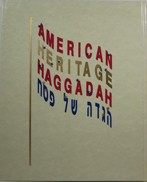 American Heritage Haggadah: The Passover Experience