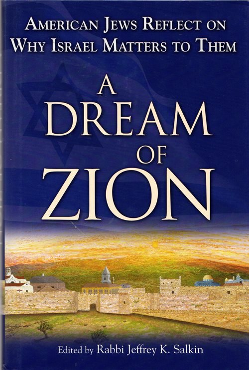 A Dream of Zion: American Jews Reflect on Why Israel Matters to Them