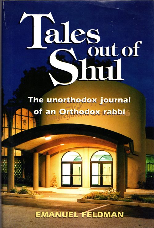 Tales out of Shul: The Unorthodox Journal of an Orthodox Rabbi