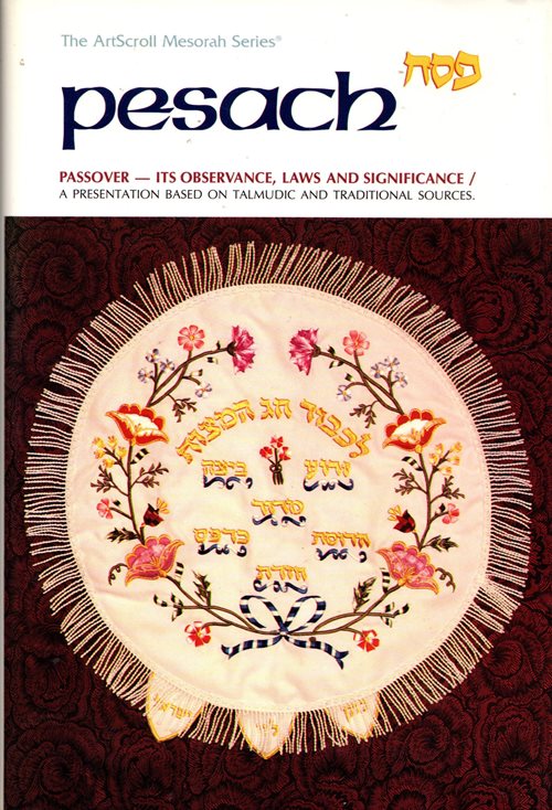 Pesach Passover: Its Observance, Laws and Significance