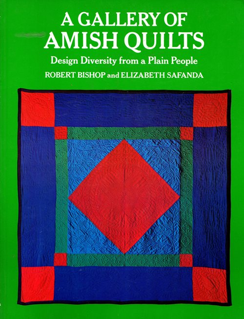 A Gallery of Amish Quilts: Design Diversity from a Plain People