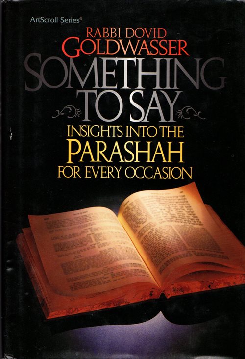 Image for Something to Say: Insights into the Parashah for Every Occasion Something to Say: Insights into the Parashah for Every Occasion