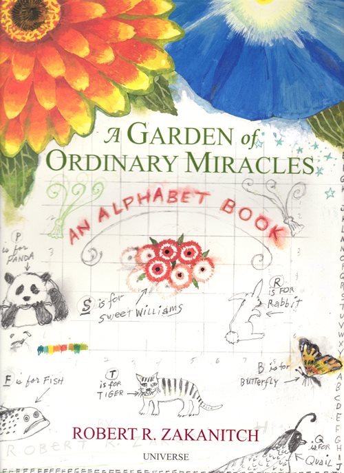 A Garden of Ordinary Miracles: An Alphabet Book