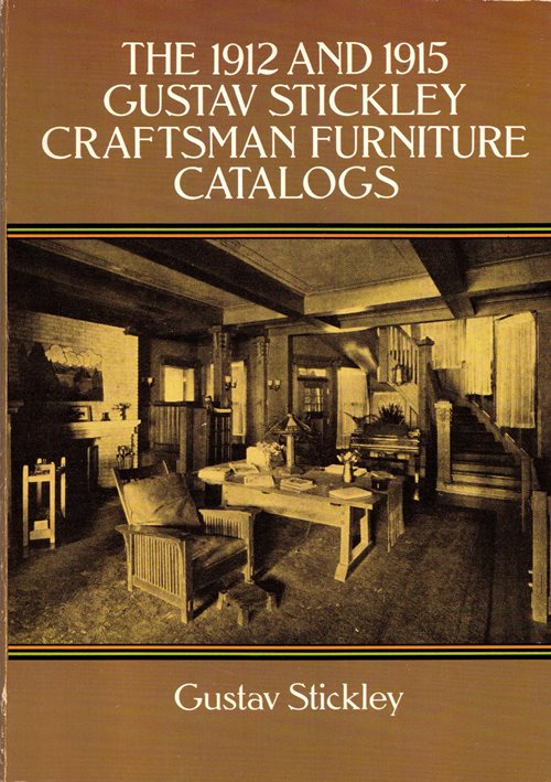 The 1912 and 1915 Gustav Stickley Craftsman Furniture Catalogs