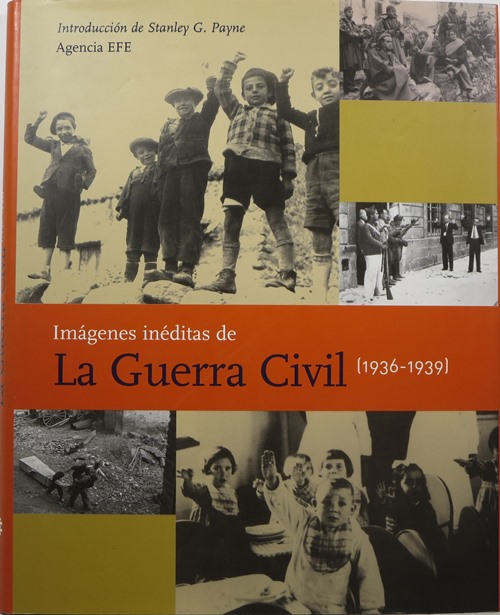 Imgenes Inditas de La Guerra Civil (1936-1939)