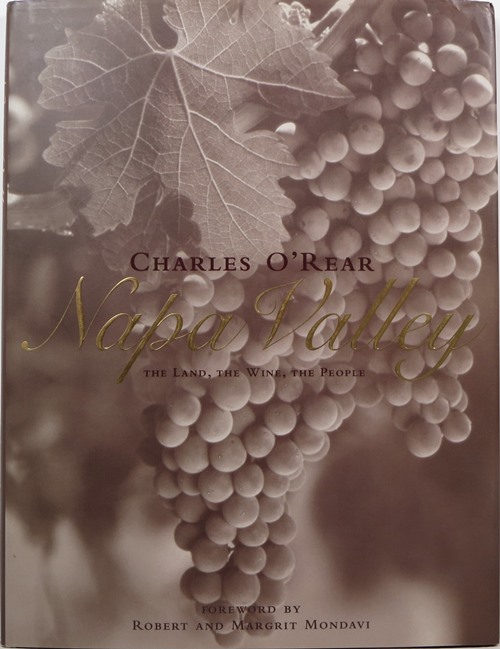 Napa Valley: The Land, The Wine, The People