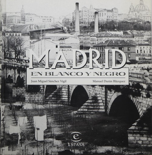 Madrid en Blanco y Negro