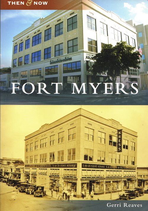 Fort Myers: Then and Now