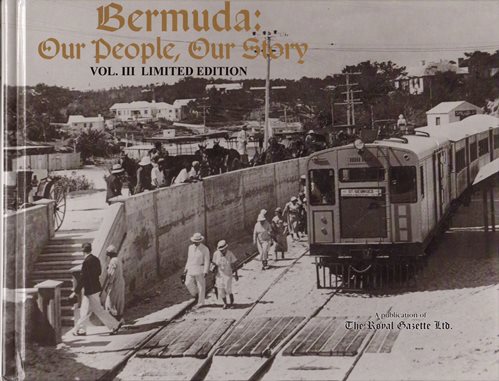 Bermuda: Our Story, Our People - Vol. III Limited Edition