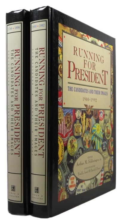 Running for President: The Candidates and Their Images, 1789-1986 and 1900-1992 (2 Volume Set)