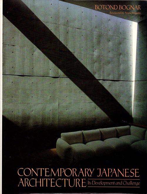 Contemporary Japanese Architecture: Its Development and Challenge