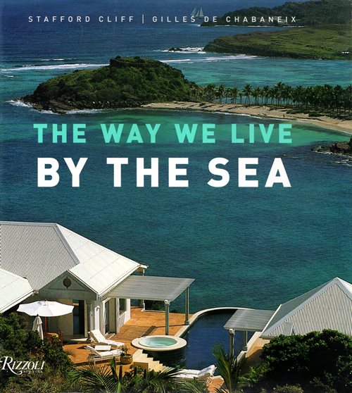 The Way We Live: By the Sea