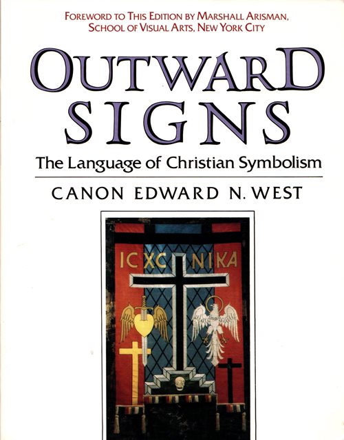 Outward Signs: The Language of Christian Symbolism
