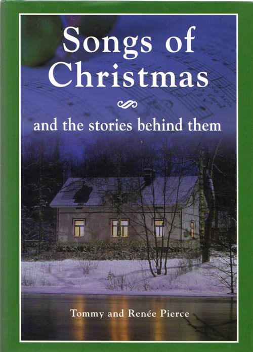 Songs of Christmas and The Stories Behind Them