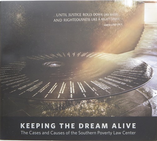 Keeping the Dream Alive: The Cases and Causes of the Southern Poverty Law Center