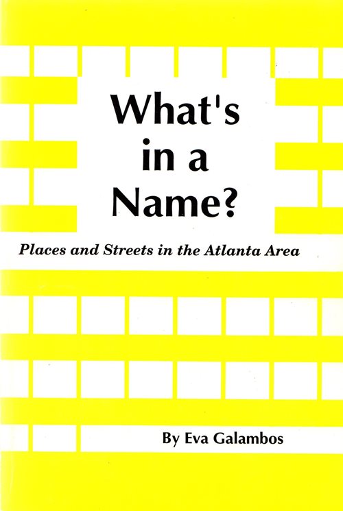 What's in a Name Places and Streets in the Atlanta Area