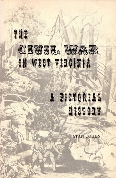 The Civil War in West Virginia: A Pictorial History