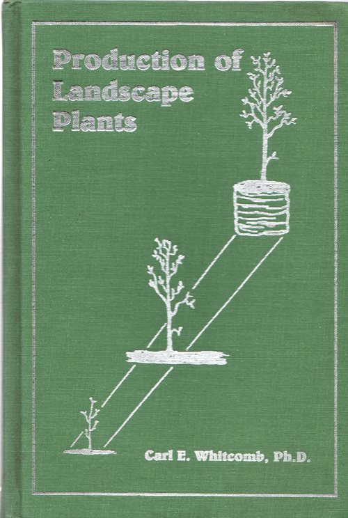 Production of Landscape Plants (Revised Edition)