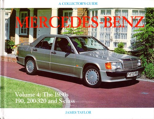 Mercedes-Benz Since 1945, Volume 4: The 1980s